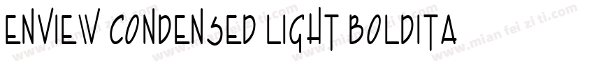 Enview Condensed Light BoldItalic字体转换